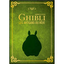Studio Ghibli - : Hommage au studio Ghibli les artisans du rêve